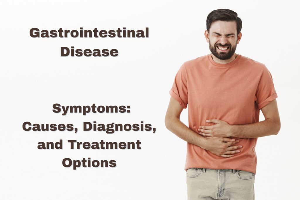 gastrointestinal disease symptoms